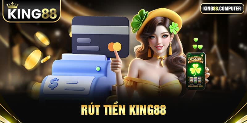 rút tiền king88