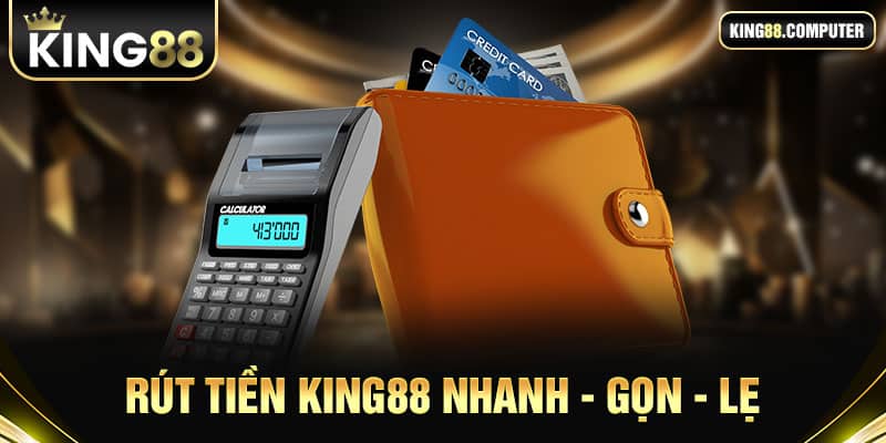 hướng dẫn rút tiền king88