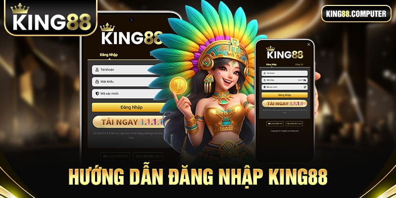 hướng dẫn đăng nhập king88