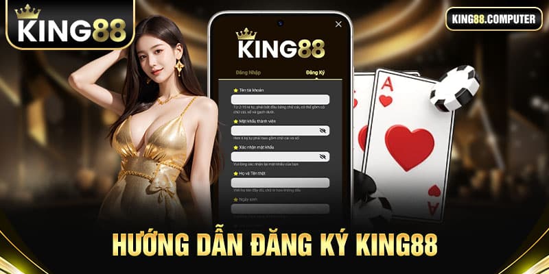 hướng dẫn đăng ký king88