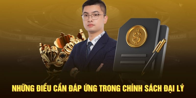 chính sách đại lý King88 - những điều cần đáp ứng