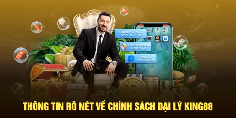 chính sách đại lý king88